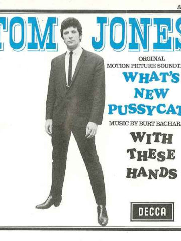 What's New Pussycat? / With These Hands