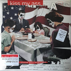 Kiss My Ass: Classic Kiss Regrooved