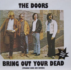 Bring Out Your Dead (Strange Gods Are Coming)