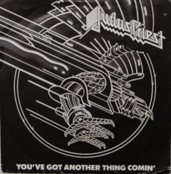 You've Got Another Thing Comin'