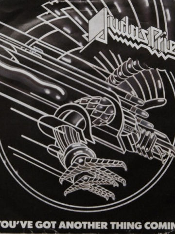 You've Got Another Thing Comin'