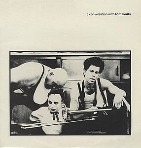 A Conversation With Tom Waits