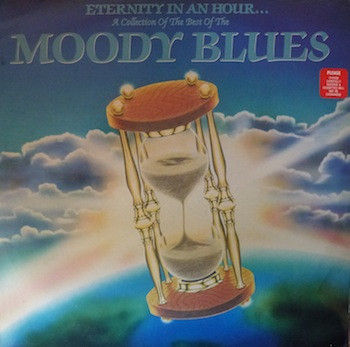 Eternity In An Hour....A Collection Of The Best Of The Moody Blues