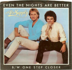 Even The Nights Are Better / One Step Closer
