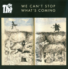 We Can't Stop What's Coming