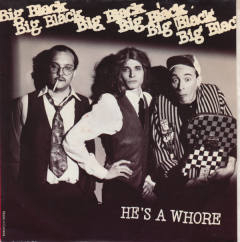 He's A Whore / The Model
