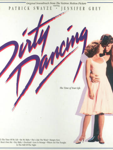 Dirty Dancing (Original Soundtrack From The Vestron Motion Picture)