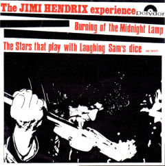 Burning Of The Midnight Lamp / The Stars That Play With Laughing Sam's Dice