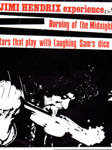 Burning Of The Midnight Lamp / The Stars That Play With Laughing Sam's Dice