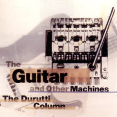 The Guitar And Other Machines