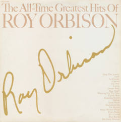 The All-Time Greatest Hits Of Roy Orbison