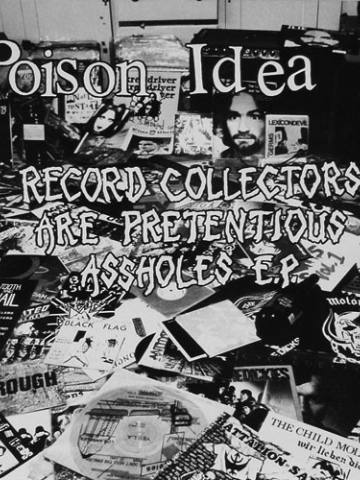 Record Collectors Are Pretentious Assholes E.P.