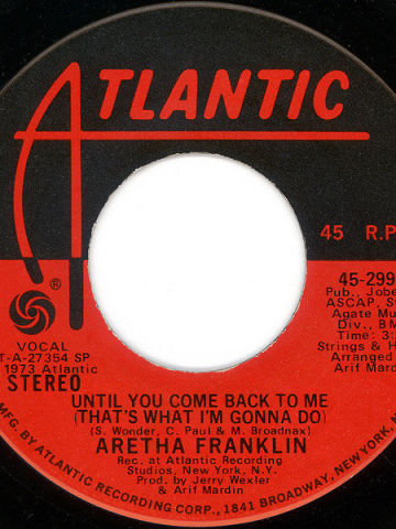 Until You Come Back To Me (That's What I'm Gonna Do) / If You Don't Think