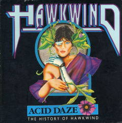 Acid Daze (The History Of Hawkwind)