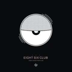 EIGHT SIX CLUB