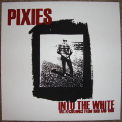 Into The White- BBC Recordings From 1988 And 1989