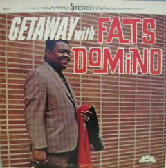 Getaway With Fats Domino
