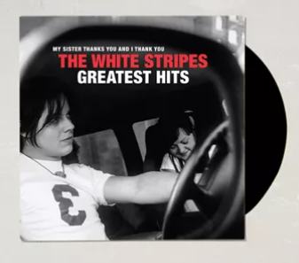 The White Stripes Greatest Hits