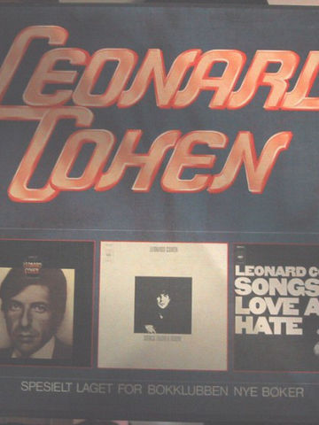 Songs Of Leonard Cohen / Songs From A Room / Songs Of Love And Hate