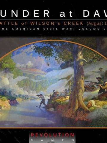 Thunder At Dawn: The Battle of Wilson's Creek (August 10, 1861)