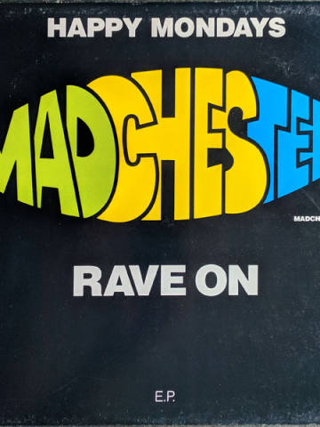 Madchester Rave On