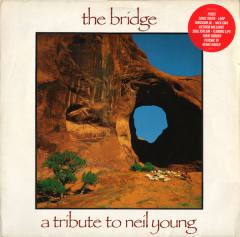 The Bridge - A Tribute To Neil Young