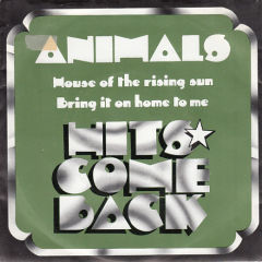 House Of The Rising Sun / Bring It On Home To Me