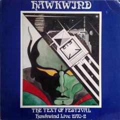 The Text Of Festival - Hawkwind Live 1970-72