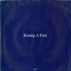 Kissing A Fool
