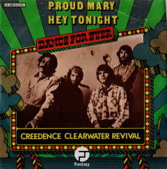 Proud Mary / Hey Tonight