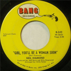 Girl, You'll Be A Woman Soon / You'll Forget