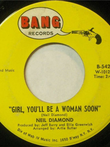 Girl, You'll Be A Woman Soon / You'll Forget