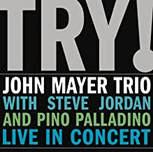Try! John Mayer Trio Live in Concert