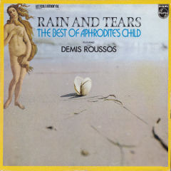 Rain And Tears - The Best Of Aphrodite's Child