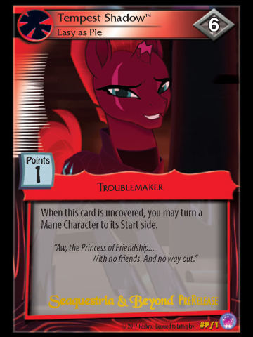 Tempest Shadow, Easy as Pie