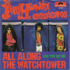 All Along The Watchtower / Can You See Me