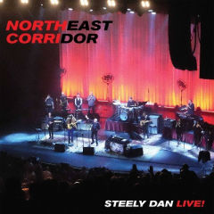 NORTHEAST CORRIDOR: STEELY DAN LIVE!