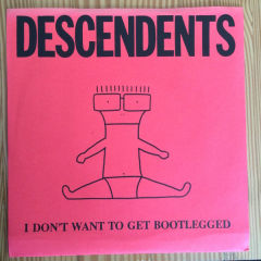 I Don't Want To Get Bootlegged