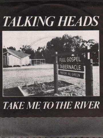 Take Me To The River