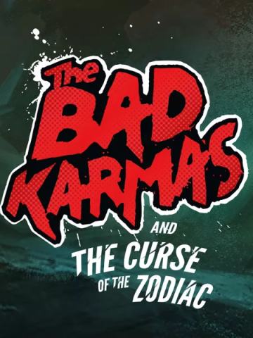 The Bad Karmas And The Curse of the Zodiac