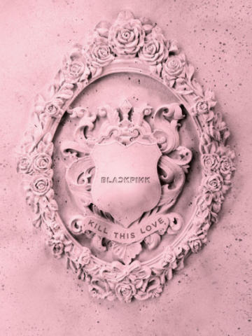 KILL THIS LOVE