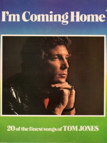 I'm Coming Home (20 Of The Finest Songs Of Tom Jones)