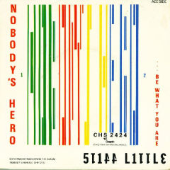 Nobody's Hero / Tin Soldiers