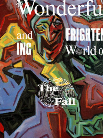 The Wonderful And Frightening World Of...
