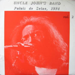 Uncle John's Band Palais de Seine, 1974 Vol. 2