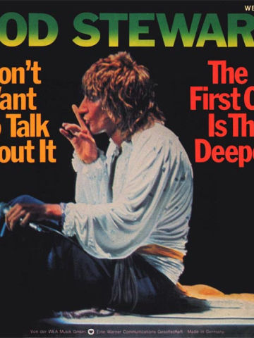I Don't Want To Talk About It / The First Cut Is The Deepest