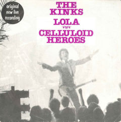 Lola / Celluloid Heroes (Live)