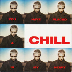 You Have Placed A Chill In My Heart