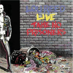 Lou Reed Live - Take No Prisoners