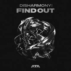 DISHARMONY : FIND OUT